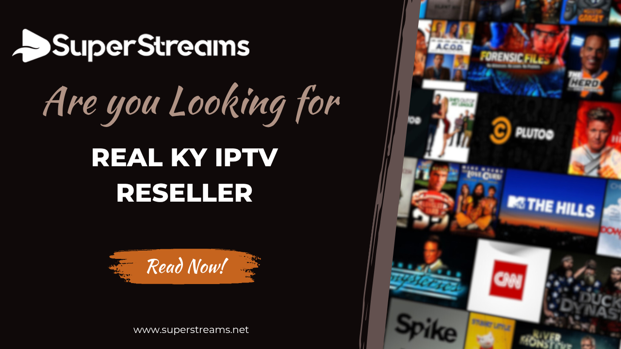 Read more about the article Are You Searching for the Real KY IPTV Reseller?